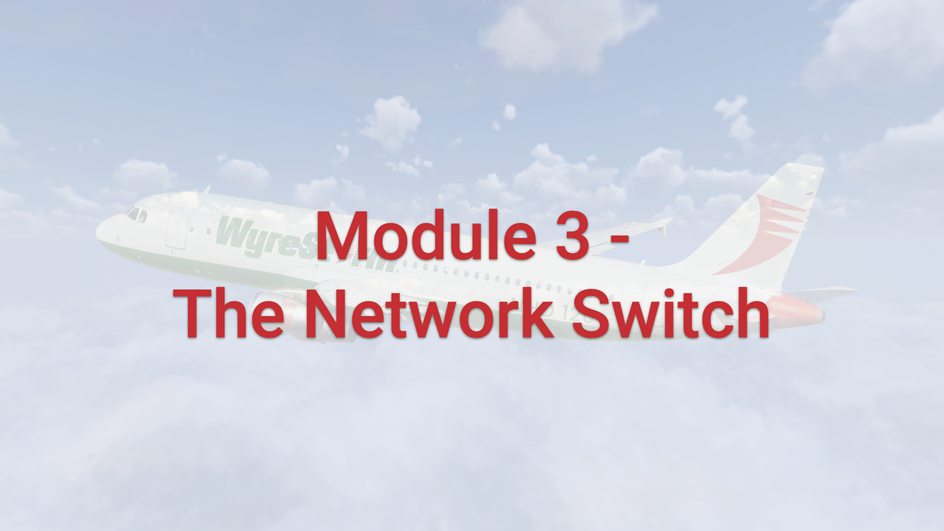 Module 3 - The Network Switch