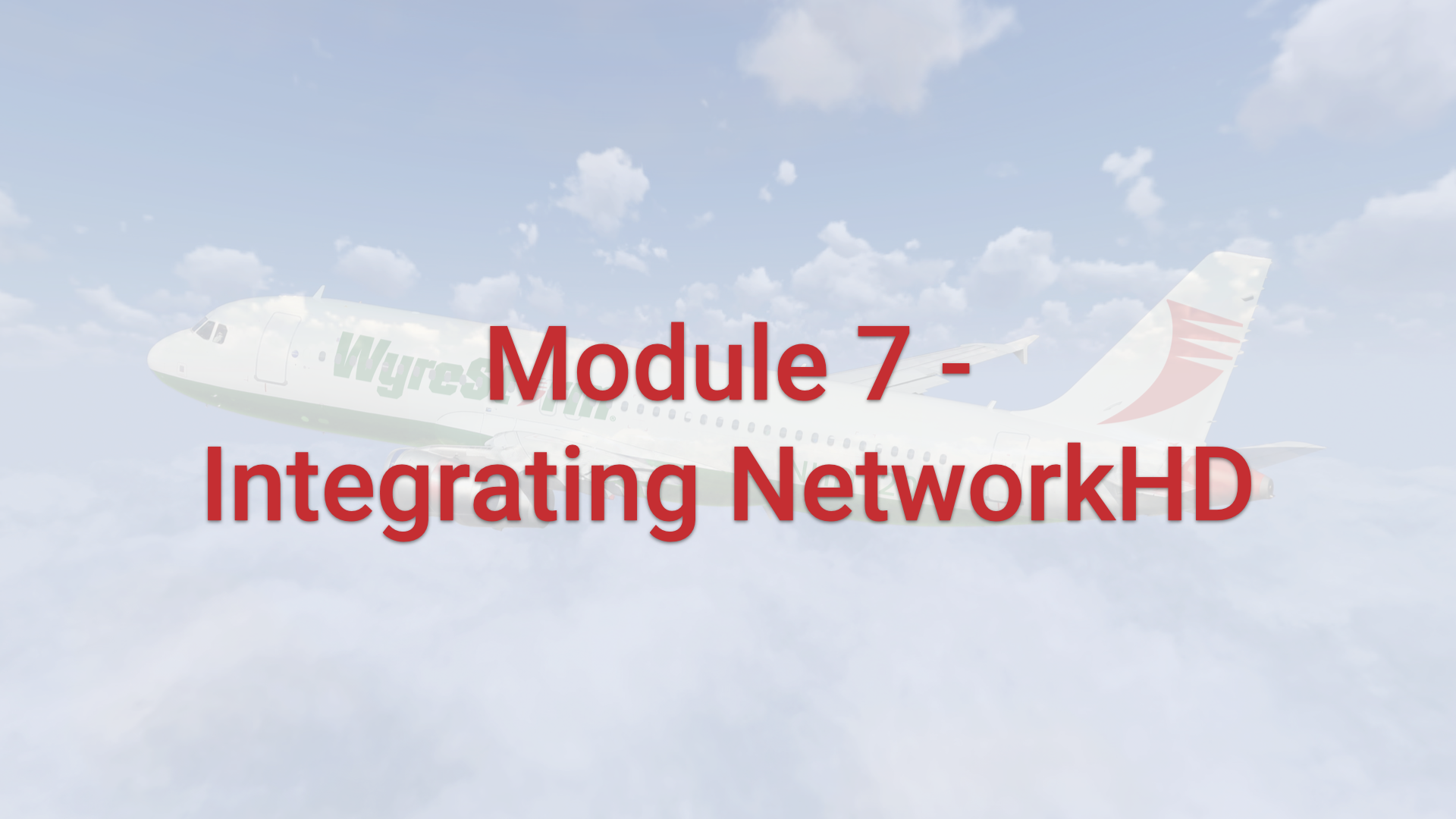 Module 7 - Integrating NetworkHD